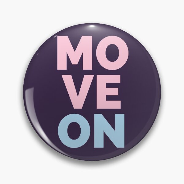 Item preview, Move On designed and sold by loverosehazel.