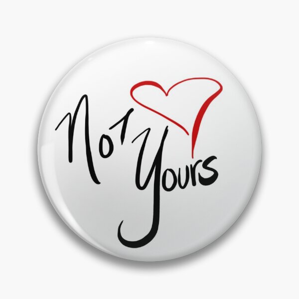 Item preview, Not Yours designed and sold by HuiCreations.