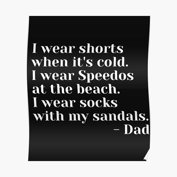 i-wear-shorts-when-it-s-cold-i-wear-speedos-at-the-beach-i-wear