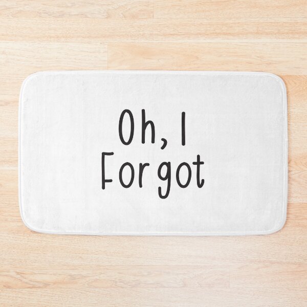 Item preview, Oh, I forgot! designed and sold by jazzydevil.
