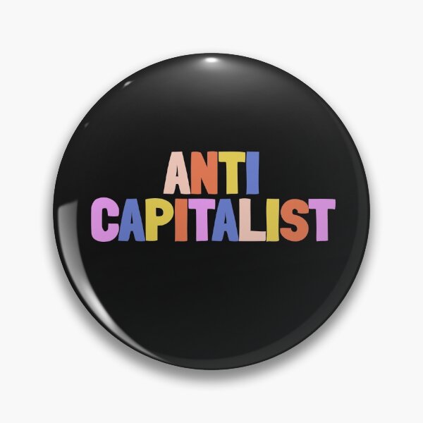 Item preview, Anti Capitalist designed and sold by Lightfield.