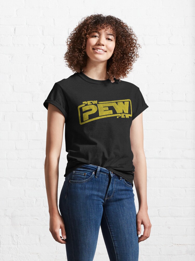 Alternate view of Pew Pew Pew - Blaster Movie Quote Reference Classic T-Shirt