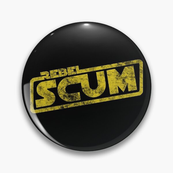 Rebel Scum - Movie Quote Reference Pin