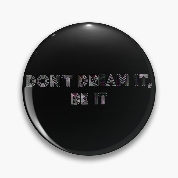 Item preview, Don’t Dream It, Be It designed and sold by QueenElectro.
