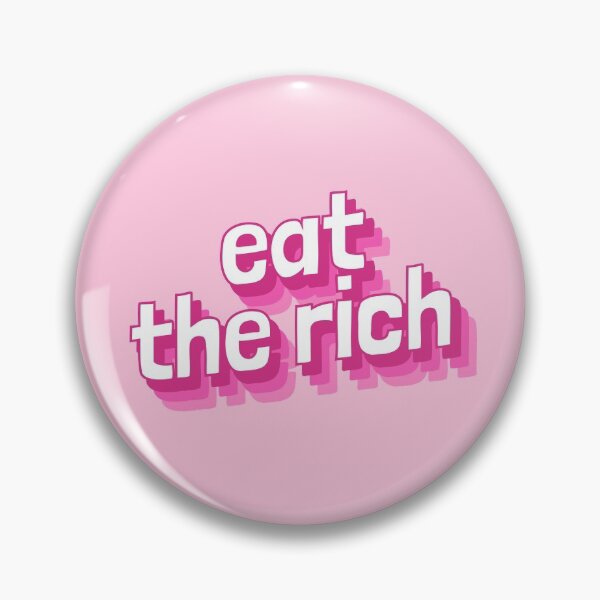 Item preview, Eat The Rich designed and sold by Lightfield.