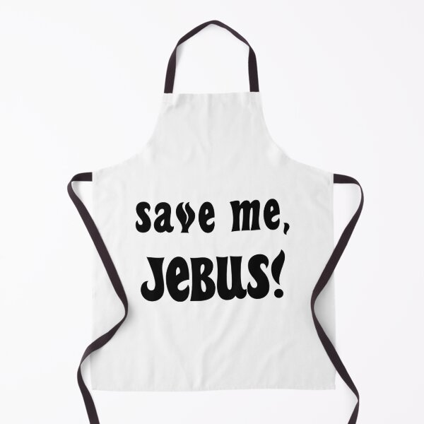 Item preview, Save Me, Jebus! - Black Text designed and sold by WPahat.