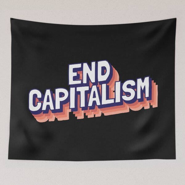 Item preview, END CAPITALISM designed and sold by Lightfield.