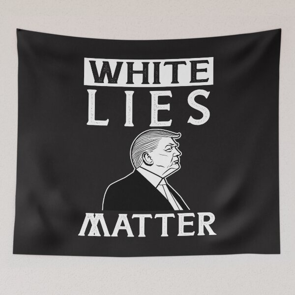 Item preview, Funny Trump Funny Gift White Lies Matter - Trump Lies Matter Funny Gift for Men Women designed and sold by iamspiner.