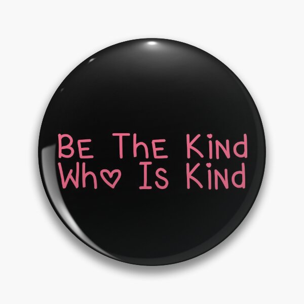 Item preview, Be The Kind Who Is Kind designed and sold by ZAstore.