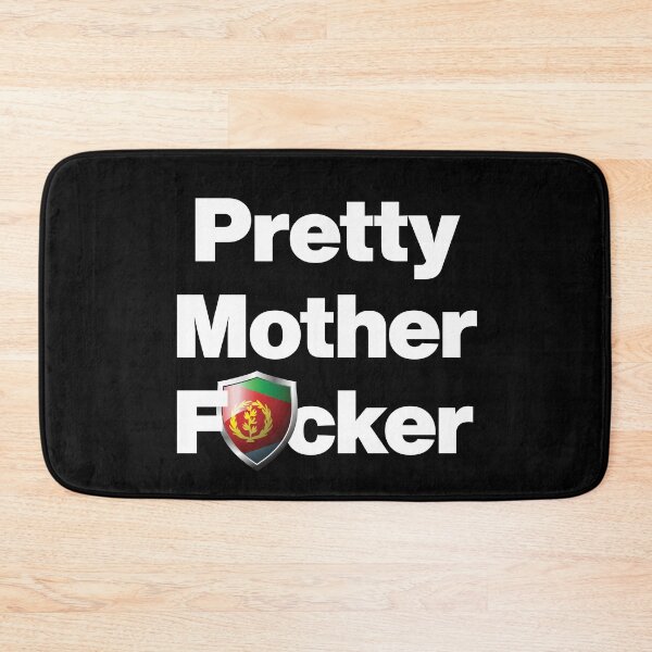 Item preview, I am a Pretty Mother Focker from Eritrea designed and sold by HelloFromAja.