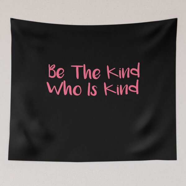 Item preview, Be The Kind Who Is Kind designed and sold by ZAstore.