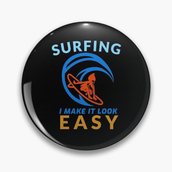 Item preview, Surfing, I make it look EASY! designed and sold by Got-Ya-Bak.