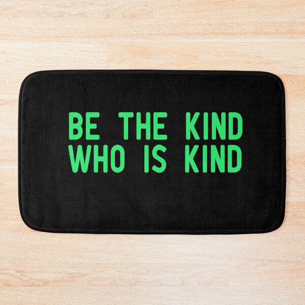 Item preview, Be The Kind Who Is Kind designed and sold by ZAstore.