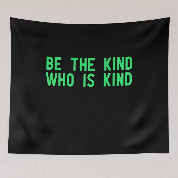 Item preview, Be The Kind Who Is Kind designed and sold by ZAstore.