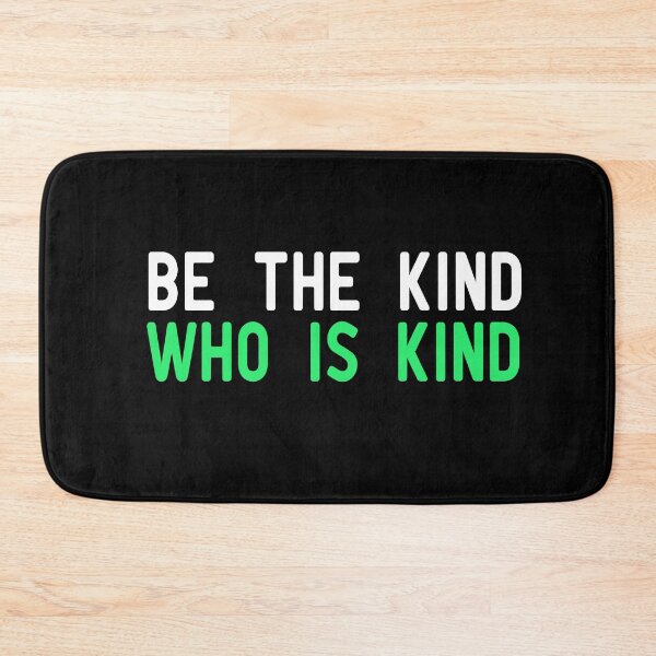 Item preview, Be The Kind Who Is Kind designed and sold by ZAstore.