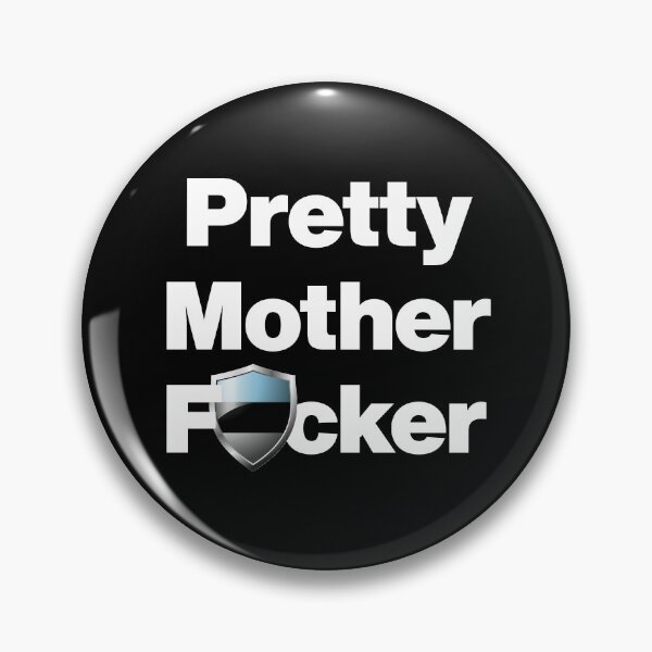 Item preview, I am a Pretty Mother Focker from Estonia designed and sold by HelloFromAja.