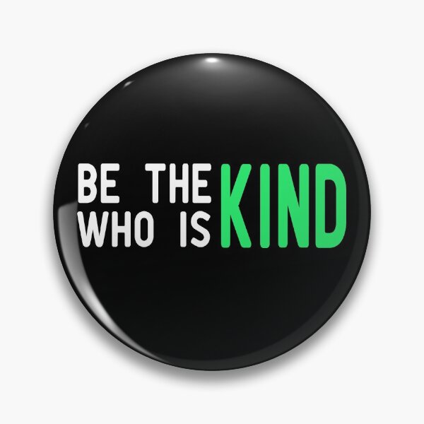 Item preview, Be The Kind Who Is Kind designed and sold by ZAstore.