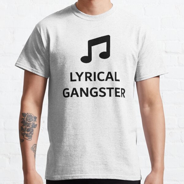 Lyrical Gangster T-Shirts | Redbubble