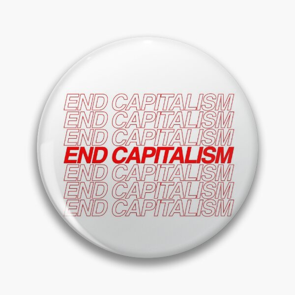 Item preview, End Capitalism designed and sold by Lightfield.