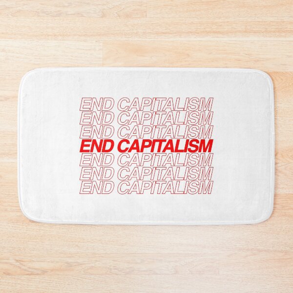 Item preview, End Capitalism designed and sold by Lightfield.
