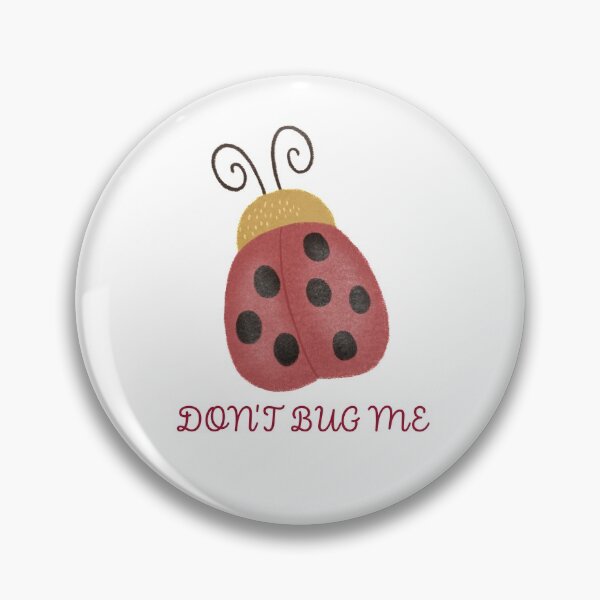 Item preview, Ladybug puns - Do not bug me designed and sold by Beyond Words.