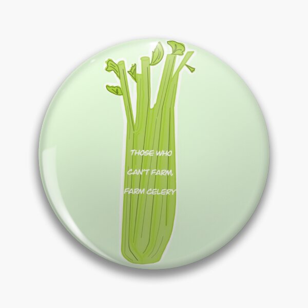 Item preview, Those who can’t farm, farm celery designed and sold by Mireya Cortez.