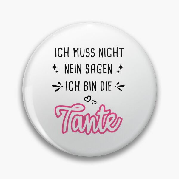 Artikelvorschau, Ich Muss Nicht Nein Sagen Ich Bin Tante entworfen und verkauft von khornholio.