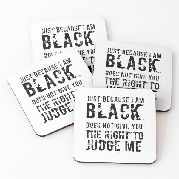 Item preview, Just because I Am Black Does Not Mean You Can Judge Me Shirt designed and sold by DSBE Designs.