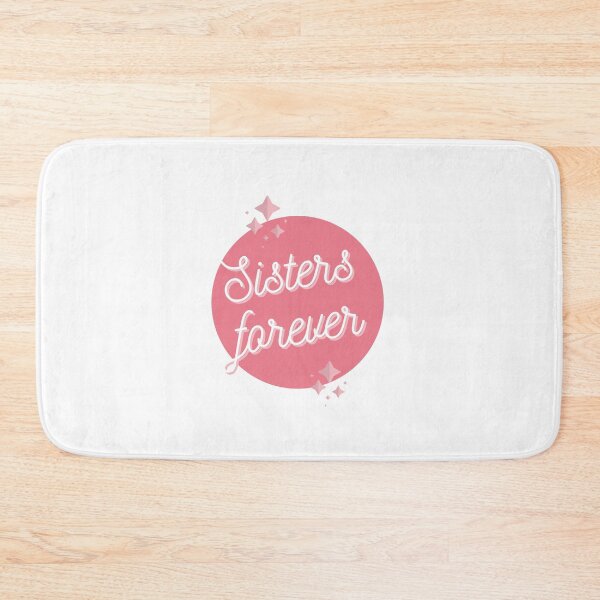 Item preview, Sisters Forever Pink, Sister's Day designed and sold by aivincible.