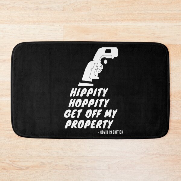 Item preview, hippity hoppity get off my property designed and sold by amr badawy.