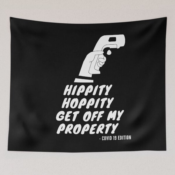 Item preview, hippity hoppity get off my property designed and sold by amr badawy.