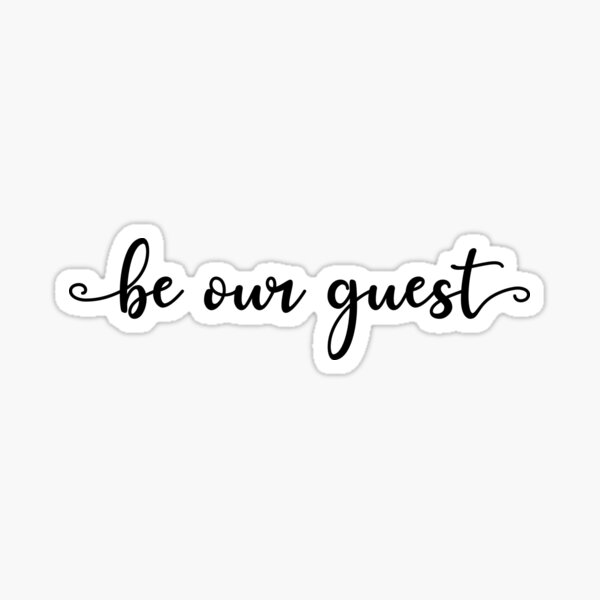 Be Our Guest Stickers Redbubble