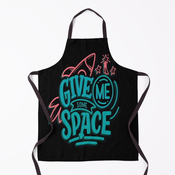 Give Me Some Space Apron