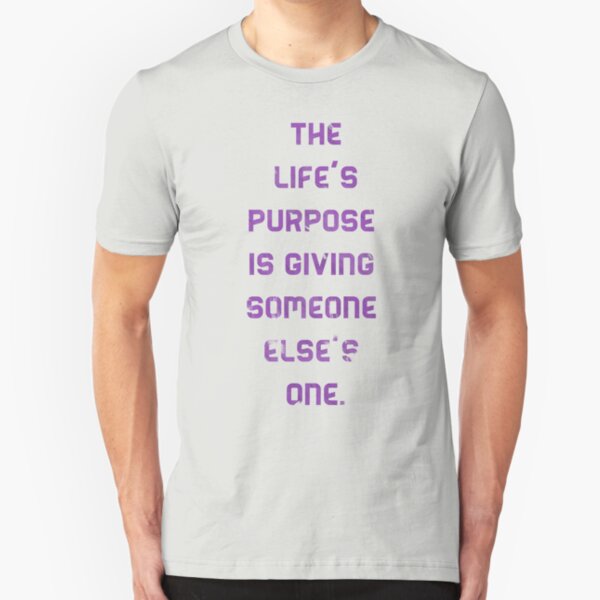 Life's Purpose Slim Fit T-Shirt