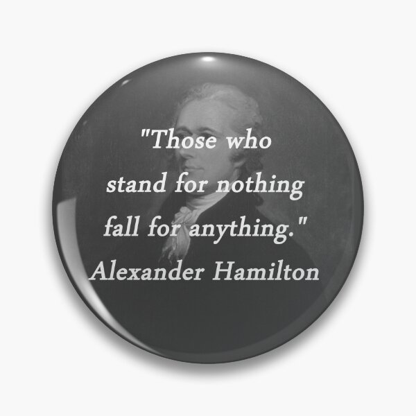 Item preview, Hamilton - Stand for Nothing designed and sold by CrankyOldDude.