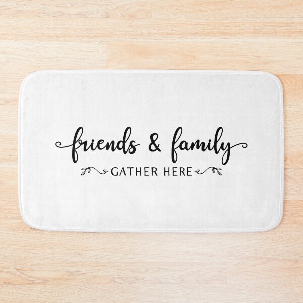 Item preview, Friends & Family Gather Here designed and sold by BlackBirdArts.