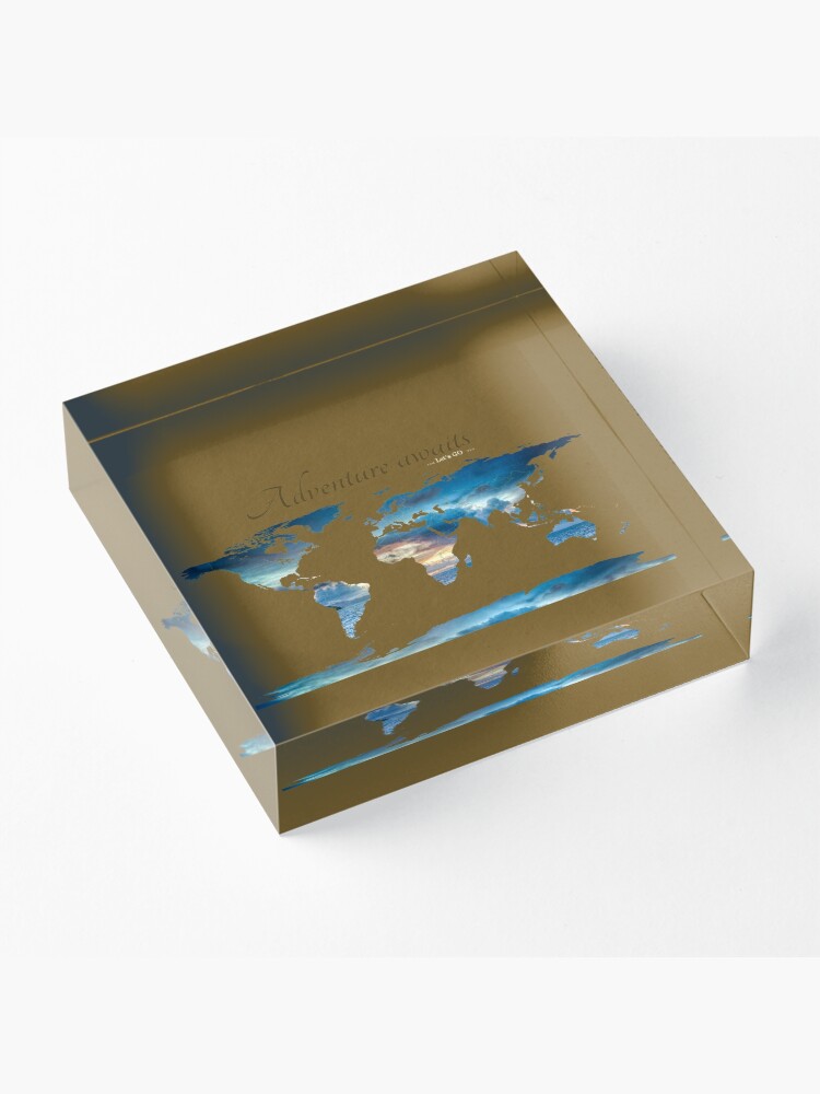 Alternate view of Worldmap - adventure awaits Acrylic Block