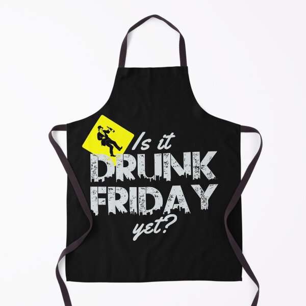 Item preview, Funny Is It Drunk Friday Yet? Caution Alcoholism Design Perfect Gift designed and sold by leo121687.