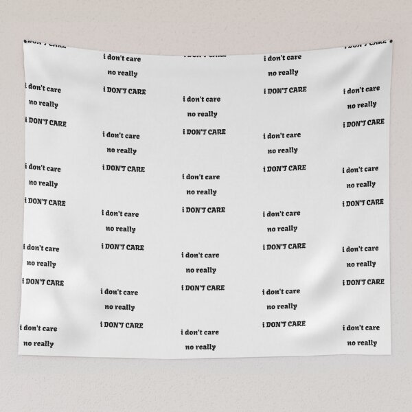 Item preview, I Don't Care designed and sold by daythuh.