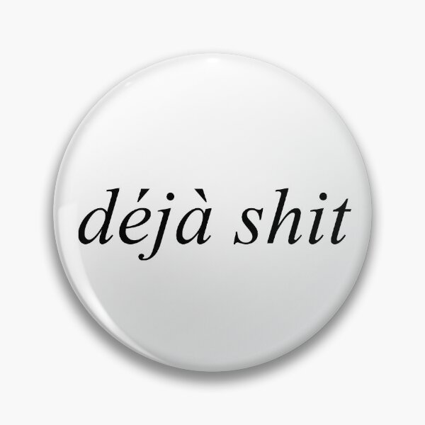 Item preview, Déjà shit | Typography designed and sold by rsty11.
