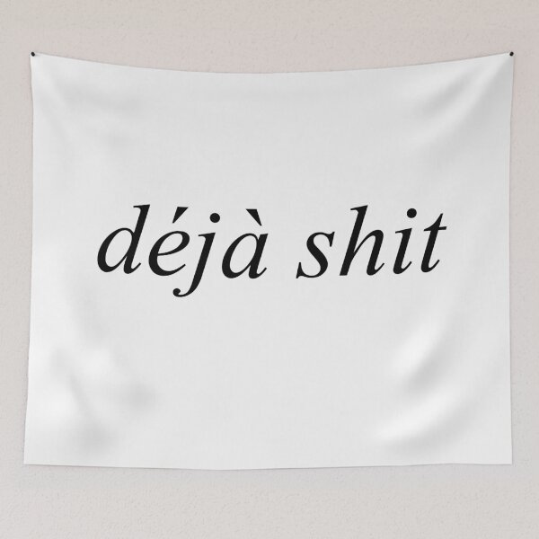 Item preview, Déjà shit | Typography designed and sold by rsty11.