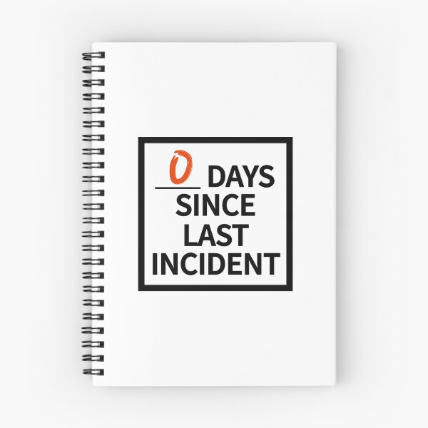 Item preview, 0 days since last incident designed and sold by BubbaWils.