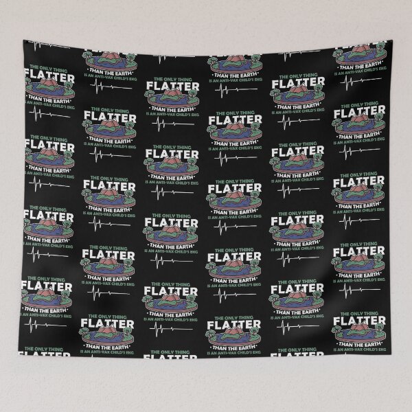 Item preview, The Only Thing Flatter Than The Earth Pro Vaccine designed and sold by Pubi.