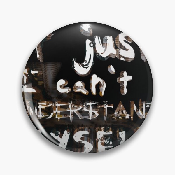 Item preview, it just I can't understand myself designed and sold by mevalona.
