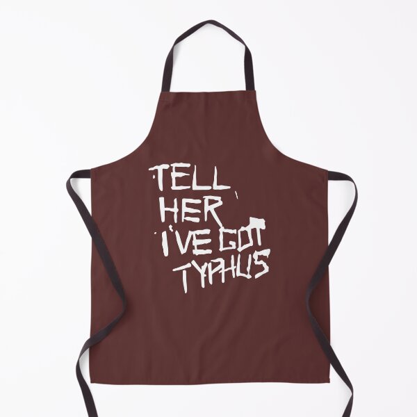 Item preview, Tell Her I've Got Typhus designed and sold by Off the Box.