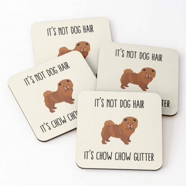 Item preview, It's not dog hair it's chow chow glitter designed and sold by good vibes clothing.