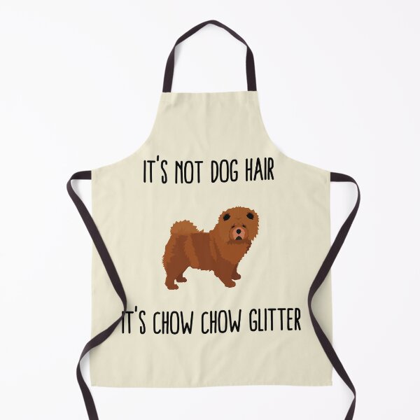 Item preview, It's not dog hair it's chow chow glitter designed and sold by good vibes clothing.