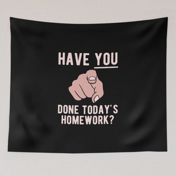 Item preview, Have You Done Your Homework designed and sold by CanadianUnicorn.