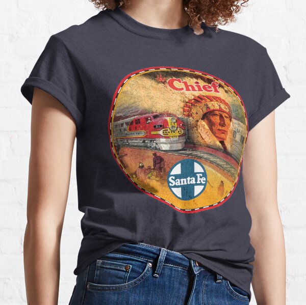 Santa Fe Railroad Chief Classic T-Shirt