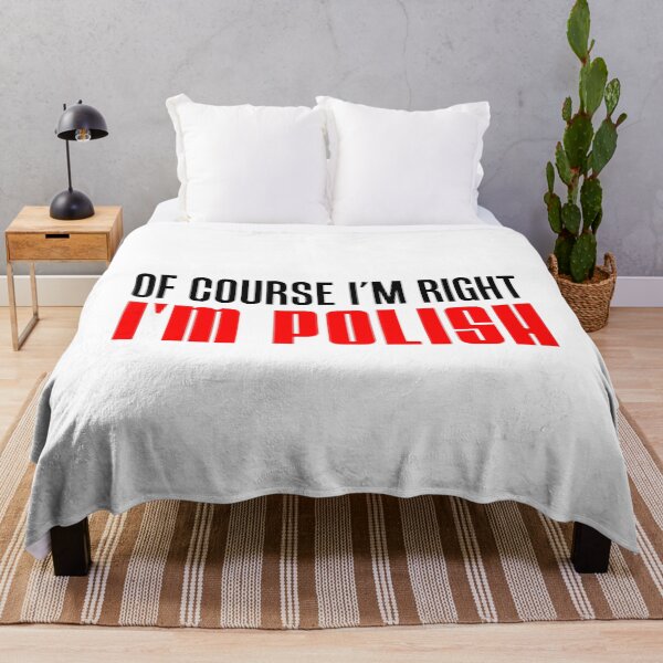 Item preview, Of Course I'm Right I'm Polish designed and sold by jaycartoonist.